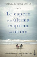 Te espero en la última esquina del otoño
