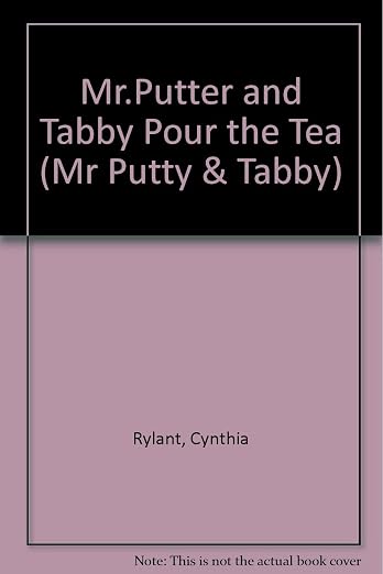 Mr.Putter and Tabby Pour the Tea (Mr Putty & Tabby)