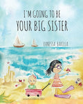 I'm Going to be your Big Sister