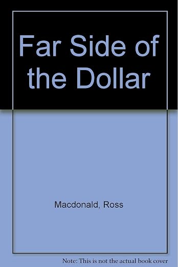 Far Side of the Dollar Macdonald Ross