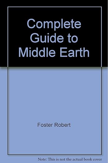 Complete Guide to Middle Earth