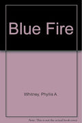 Blue fire.
