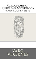 Reflections on European Mythology and Polytheism