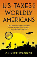 U.S. Taxes For Worldly Americans