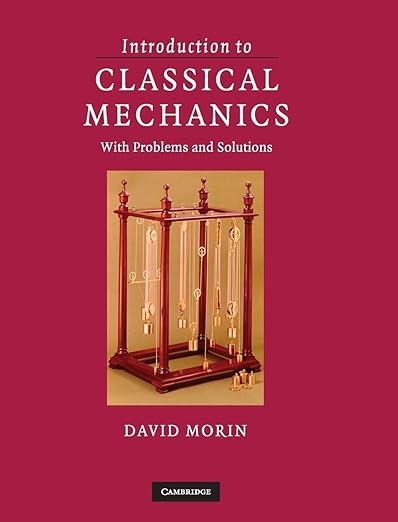 Introduction to Classical Mechanics: With Problems and Solutions