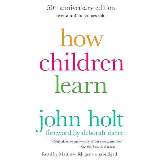 How Children Learn, 50th anniversary edition