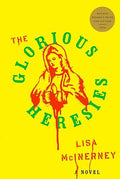 The glorious heresies