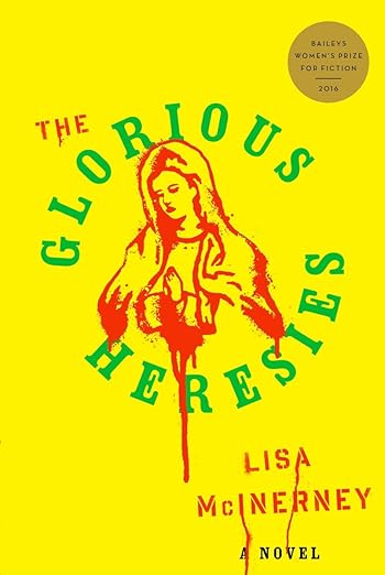 The glorious heresies