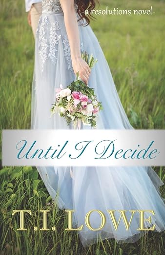 Until I Decide