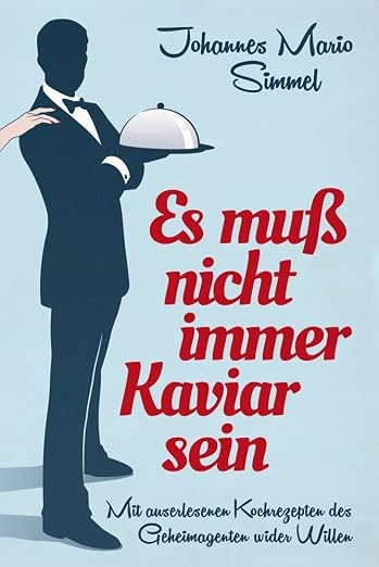 Es muß nicht immer Kaviar sein