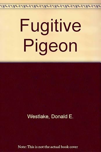 The Fugitive Pigeon
