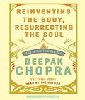 Reinventing the Body, Resurrecting the Soul