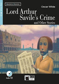Lord Arthur Savile's Crime and Other Stories