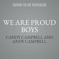 We Are Proud Boys