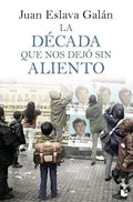La década que nos dejó sin aliento