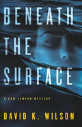 Beneath the Surface