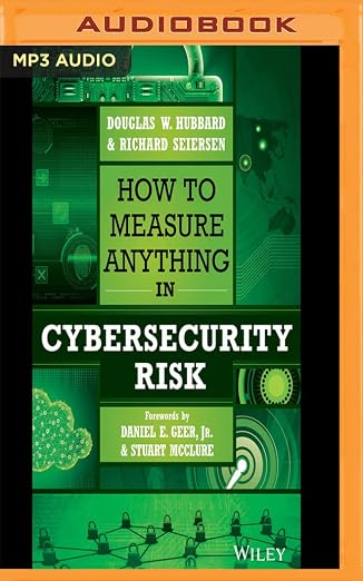 How to Measure Anything in Cybersecurity Risk