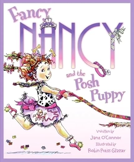 Fancy Nancy and the Posh Puppy (Fancy Nancy)