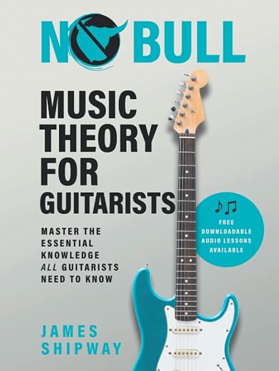 No Bull Music Theory for Guitarists