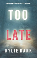 Too Late