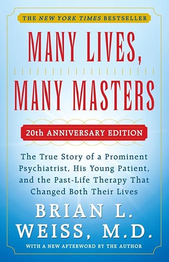 MANY LIVES, MANY MASTERS - 20TH ANNIVERSARY EDITION - With a New Afterword by the Author