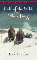 Call of The Wild, White Fang (Bantam Classics)