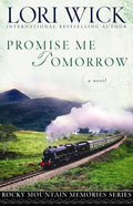 Promise Me Tomorrow (Rocky Mountain Memories #4)