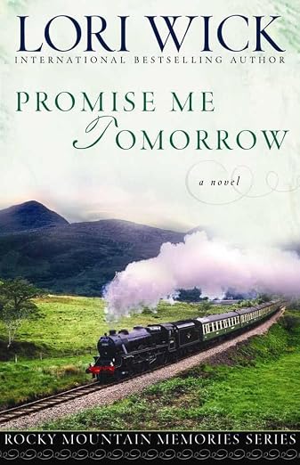 Promise Me Tomorrow (Rocky Mountain Memories #4)