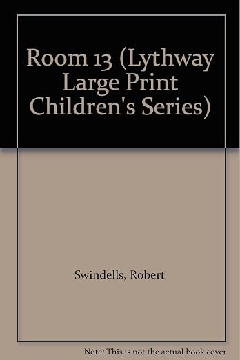 Room 13 (Lythway Large Print Children's Series)