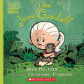 I AM JANE GOODALL (ORDINARY PEOPLE CHANGE THE WORLD)