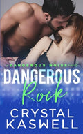 Dangerous Rock (Dangerous Noise) (Volume 3)
