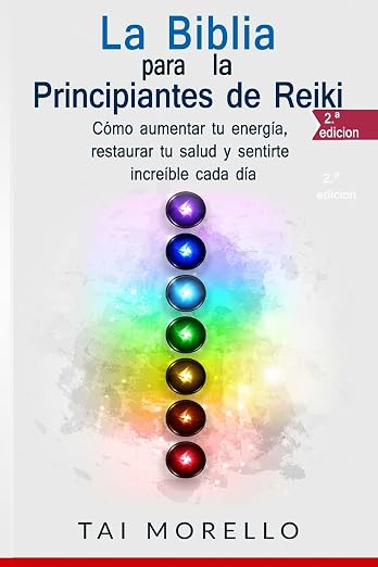 La Biblia para los Principiantes de Reiki