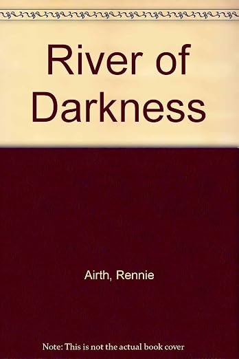 River of Darkness