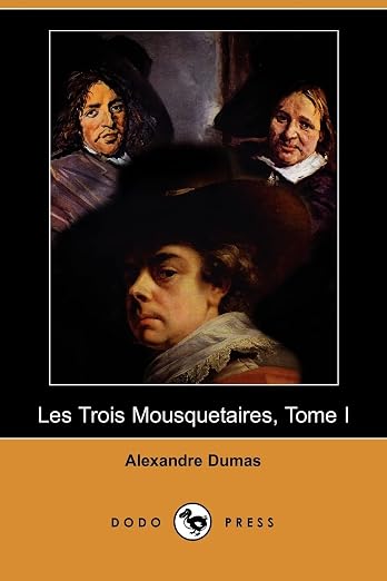 Les Trois Mousquetaires, Tome I