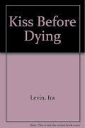 Kiss Before Dying