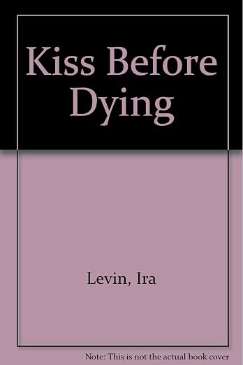 Kiss Before Dying