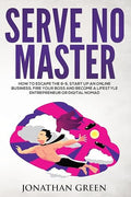 Serve no master