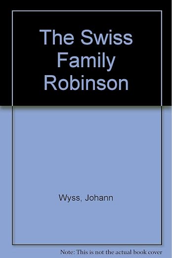 The Swiss Family Robinson