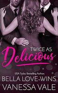 Twice As Delicious
