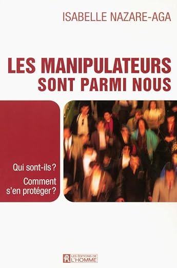Les manipulateurs sont parmi nous (French Edition)