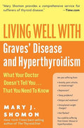 Living well with Graves' disease and hyperthyroidism