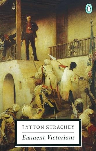 Eminent Victorians (Penguin Twentieth-Century Classics)