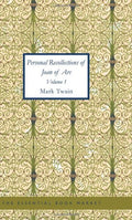 Personal Recollections of Joan of Arc Volume 1