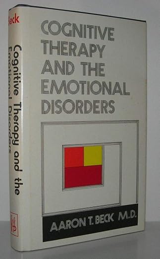 Cognitive therapy and the emotional disorders