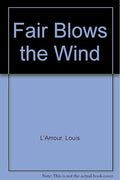 Fair blows the wind