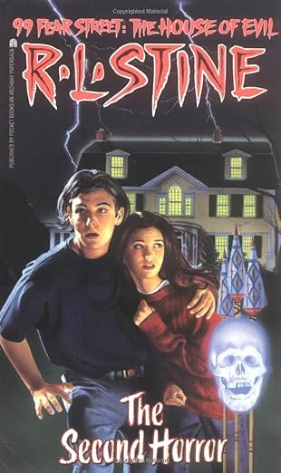 The SECOND HORROR (99 FEAR STREET 2)