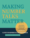 Making Number Talks Matter: Developing Mathematical Practices and Deepening Understanding, Grades 4-10