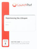 LaunchPad for Experiencing the Life Span