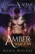 Amber and Shadow