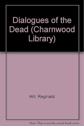 Dialogues of the dead